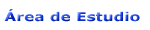 rea de Estudio